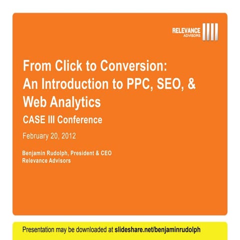 From Click to Conversion: An Introduction to PPC, SEO, & Web Analytics