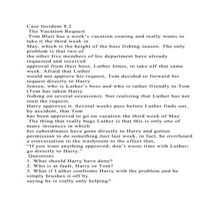 Case Incident 8.2  The Vacation Request  Tom Blair has a week’s .docx