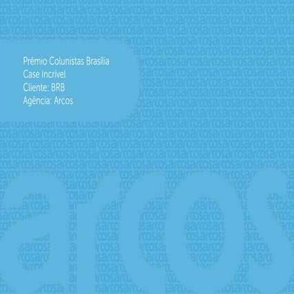 Case Incrível - BRB