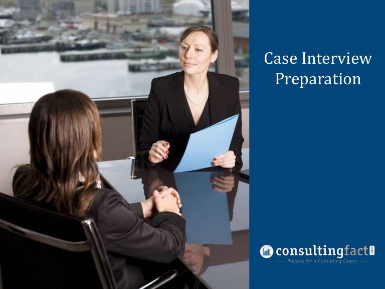 case interview preparation interview case study presentation