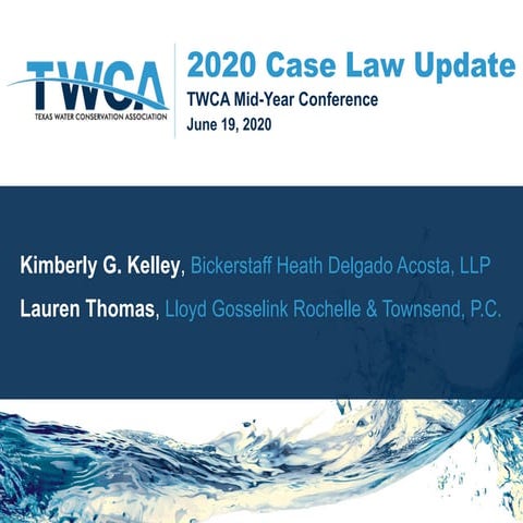 Case Law Update, Kimberly G. Kelley - Bickerstaff Heath Delgado Acosta LLP and Lauren Thomas - Lloyd Gosselink Rochelle & Townsend, P.C.