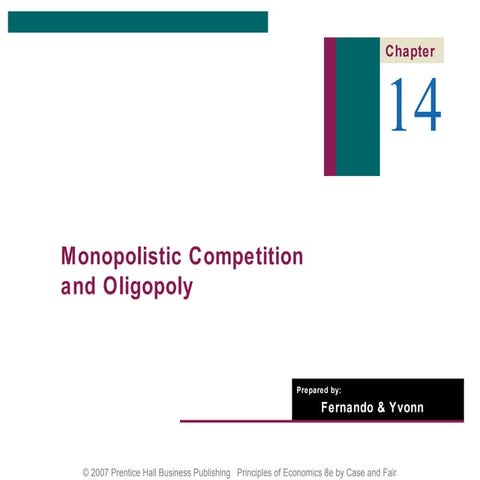 Monopolistic Competition and Oligopoly