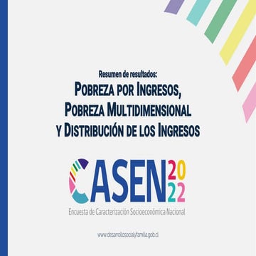 CASEN 2022 Pobreza por ingresos, pobreza multidimensional y ...