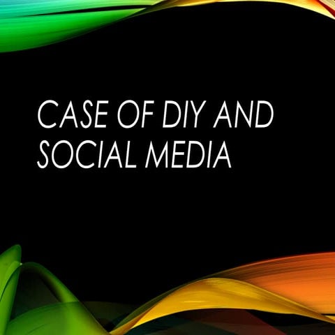 Case of diy and social media