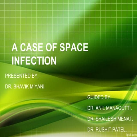 Case of space infection