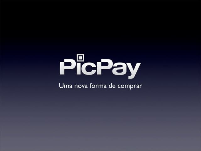 PicPay: uma nova forma de comprar