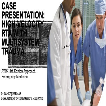 Case Presentation: High-Velocity RTA with Multisystem Trauma- RTA.pptx
