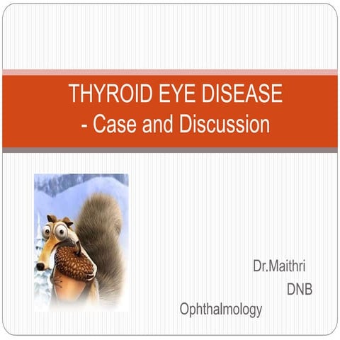 Thyroid Eye Disease - Case and Discussion