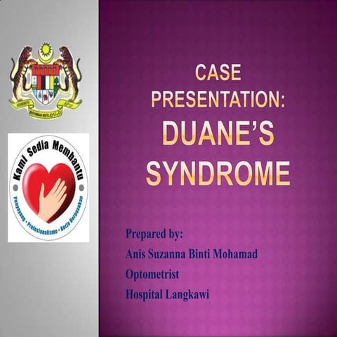 Case presentation 2 : Duane's Syndrome 