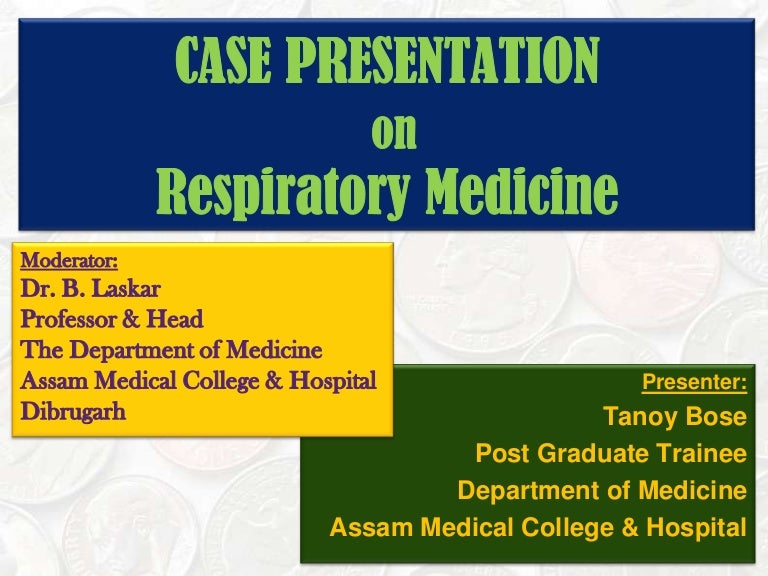 Case Presentation On Respiratory Medicine