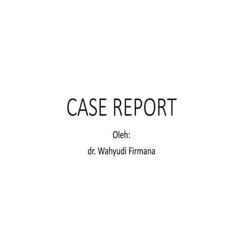 CASE REPORT 2.pptx