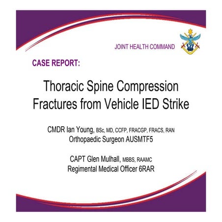 Case report of thoracic spine fractures from ied blast in armoured vehicle  Y...
