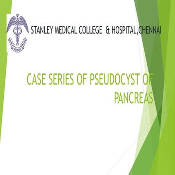 Case series of pseudocyst of pancreas