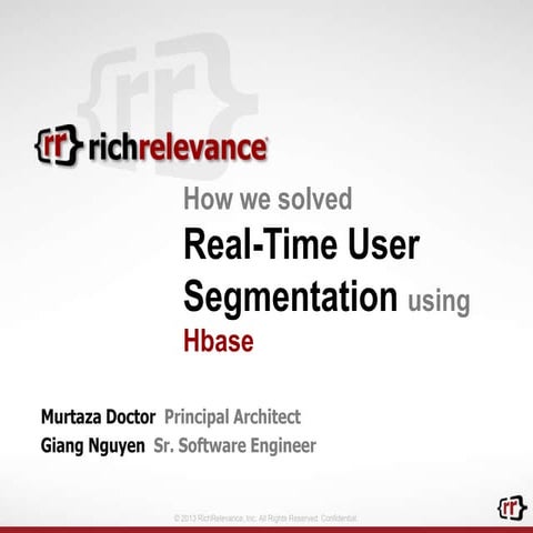 HBaseCon 2013: Realtime User Segmentation using Apache HBase -- Architectural...