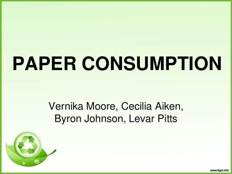 Paper Consumption Presentation