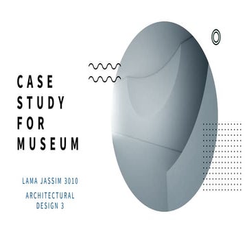 2 Museum Case studies