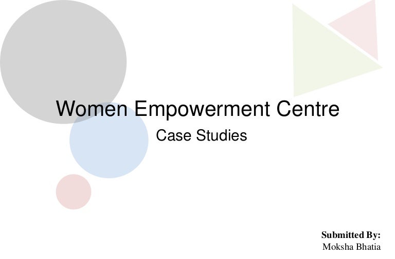Case studies of women empowerment center