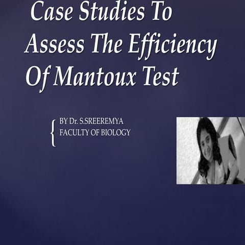 Case studies to assess the efficiency of mantoux test