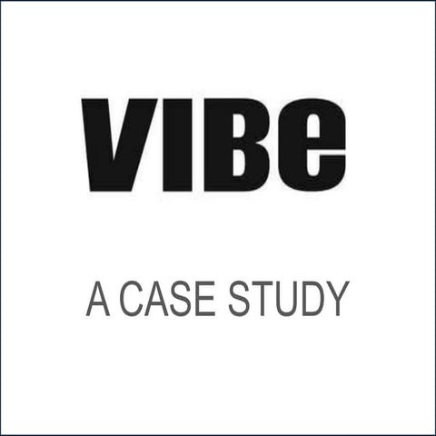 Case study of vibe | DOCX