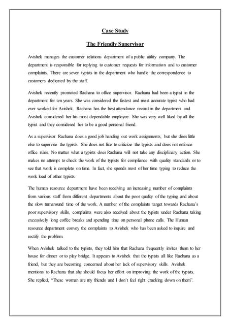 Case study - The friendly Supervisor , Interpersonal Communication Case Study Sem 2 BBA Christ University