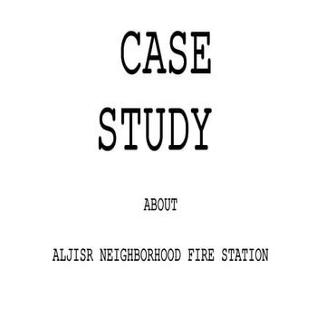 Case study -fire station