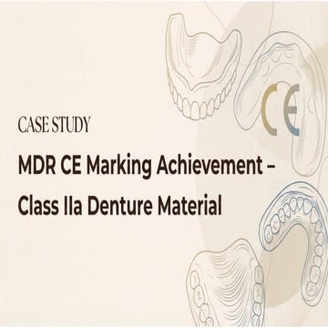 MDR CE Marking Case Study for Class IIa Dentures.pptx