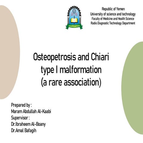 Osteopetrosis and Chiari type I malformation (a rare association( | PDF