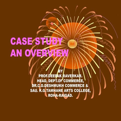 Case study  an overview