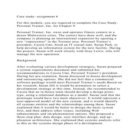 Case study- assignment 6For this module, you are required to com.docx