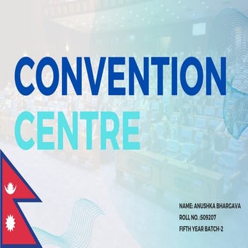 CASE STUDY - CONVENTION CENTRE NEPAL | DESIGN | NEPAL |