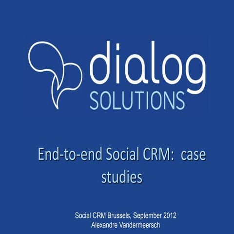 Case Study  Creating a Social CRM Strategy That Spans The Value Chain - Alexa...