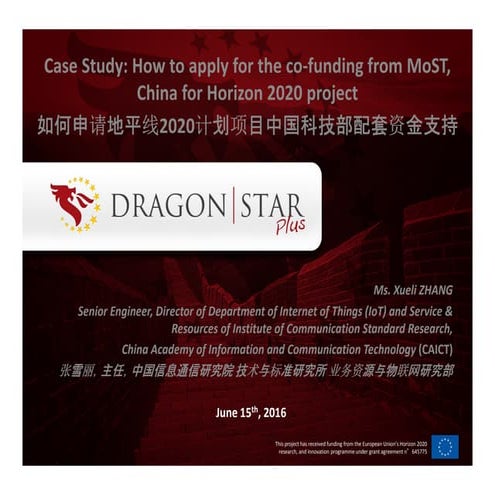Case study how to apply for the co-funding from MoST China for Horizon 2020 p...
