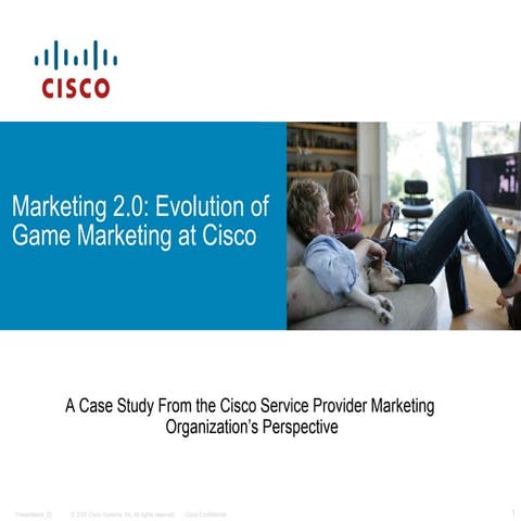Case Study: Evolution of Game Marketing at Cisco