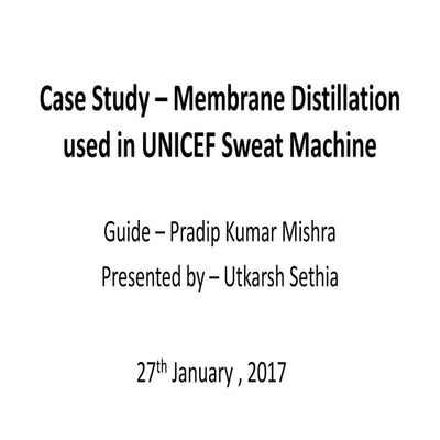 Case study - membrane distillation used in unicef sweat machine