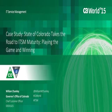Case Study: State of Colorado Takes the Road to ITSM Maturity: Playing the ...