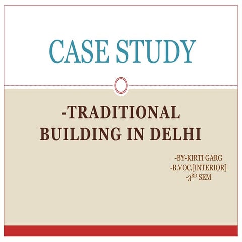 case study- traditinal building.pptx