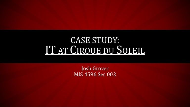 Case Study 1 Cirque Du Soleil