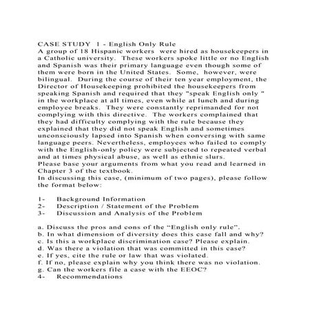 CASE STUDY  1 - English Only RuleA group of 18 Hispanic workers .docx