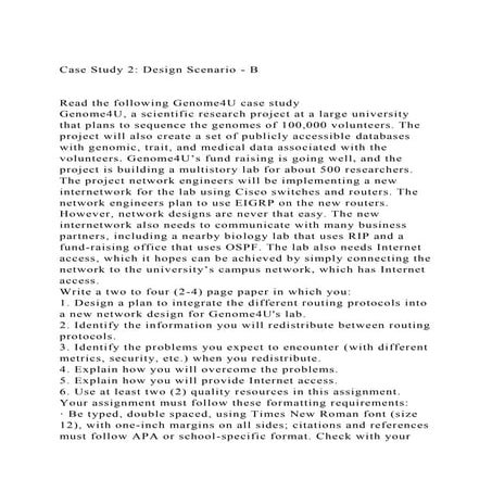 Case Study 2 Design Scenario - BRead the following Genome4U.docx