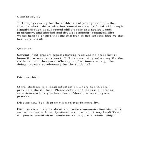 Case Study #2 T.D. enjoys caring for the children and young peop.docx