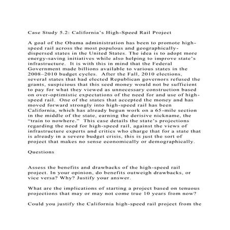 Case Study 5.2 California’s High-Speed Rail ProjectA goal of .docx