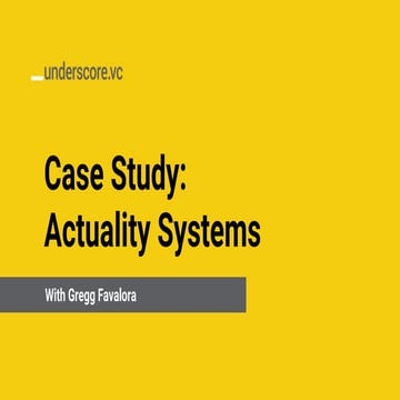 Startup Secrets Case Study: Actuality Systems