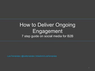 How B2Bs Can Deliver Ongoing Engagement on Social Media Channels. 