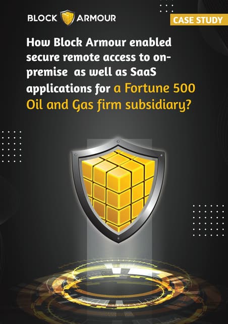 CASE STUDY: How Block Armour enabled  secure remote access to on- premise as ...