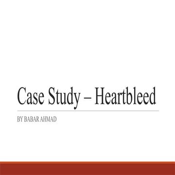 Case Study – Heart Bleed Case Study.pptx