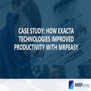 Case study how exacta technologies improved productivity with mr peasy
