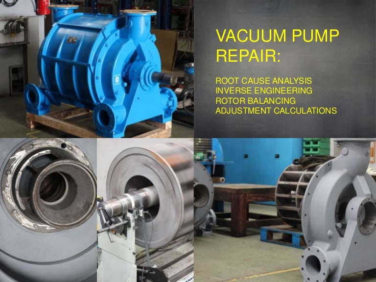 Vacuum pump repair and upgrade