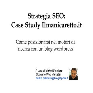 Strategia SEO: Case Study Ilmanicar...