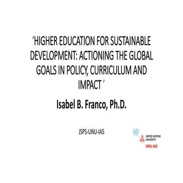 Higher Education For Sustainable Development: Actioning the Global Goals In P...