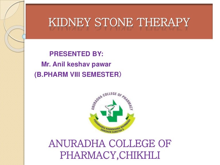 KIDNEY STONE THERAPY